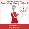 H.M. Dronning Margrethe II - Emnepakke