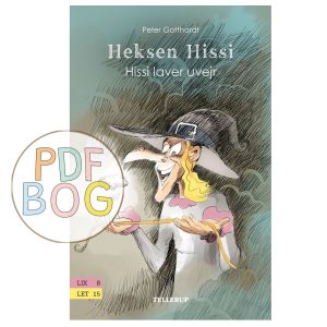 Heksen Hissi #3: Hissi laver uvejr