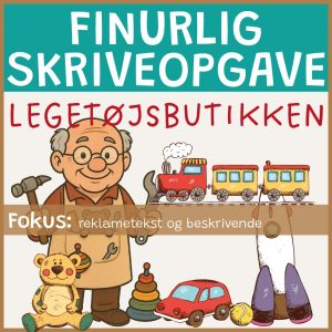 Finurlig skriveopgave - Legetøjsbutikken