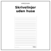 Arbejdsark - Skrivelinjer uden huse