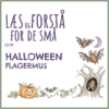 LæsogForstå - for de små - Halloween - Flagermus